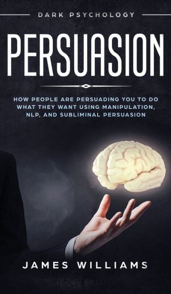 Cover for James W Williams · Persuasion (Hardcover Book) (2019)