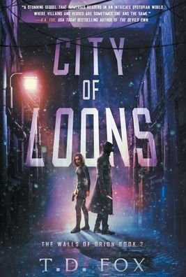 Cover for T D Fox · City of Loons (Hardcover bog) (2021)