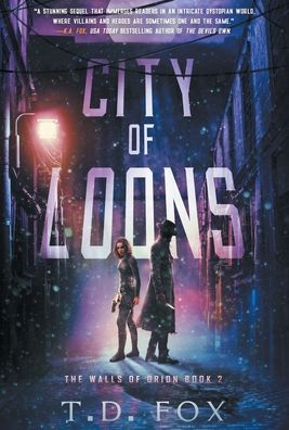 Cover for T D Fox · City of Loons (Inbunden Bok) (2021)