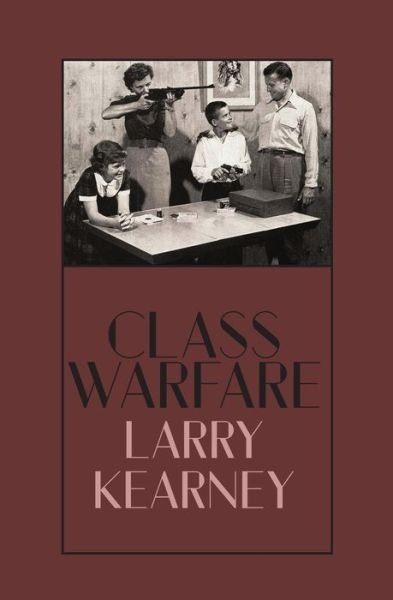 Cover for Larry Kearney · Class Warfare (Paperback Book) (2021)