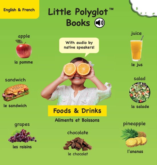 Cover for Victor Dias de Oliveira Santos · Foods and Drinks / Aliments et Boissons: Bilingual French and English Vocabulary Picture Book (with Audio by Native Speakers!) (Hardcover Book) (2020)