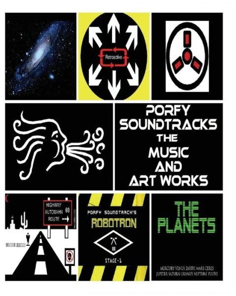 Cover for Porfirio Valentin · Porfy Soundtracks The Music And Artworks : The Music And Cd Artworks (Pocketbok) (2017)