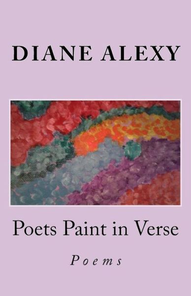 Cover for Diane Alexy · Poets Paint in Verse (Paperback Book) (2018)