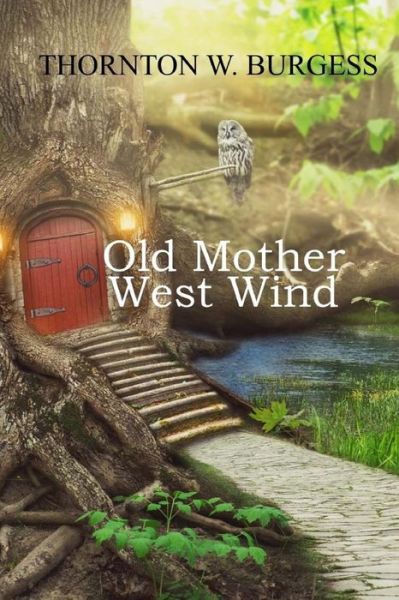 Cover for Thornton W Burgess · Old Mother West Wind (Paperback Book) (2017)