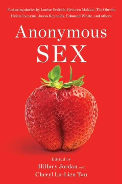 Cover for Hillary Jordan · Anonymous Sex (Book) (2022)