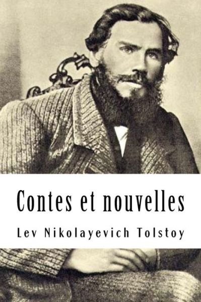 Cover for Lev Nikolayevich Tolstoy · Contes et nouvelles (Pocketbok) (2018)