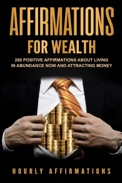 Cover for Hourly History · Affirmations for Wealth (Paperback Book) (2018)