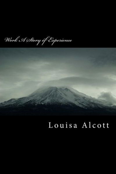 Cover for Louisa May Alcott · Work A Story of Experience (Pocketbok) (2018)