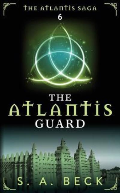 Cover for S a Beck · The Atlantis Guard (Paperback Book) (2017)