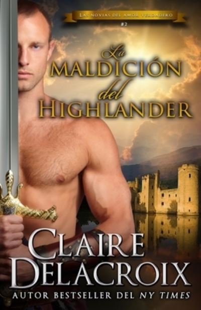 Cover for Claire Delacroix · La maldición del Highlander (Paperback Bog) (2022)