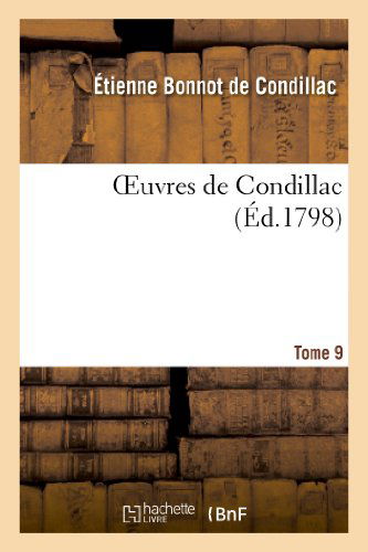 Cover for Bonnot De Condillac-e · Oeuvres De Condillac.tome 9 (Pocketbok) (2013)