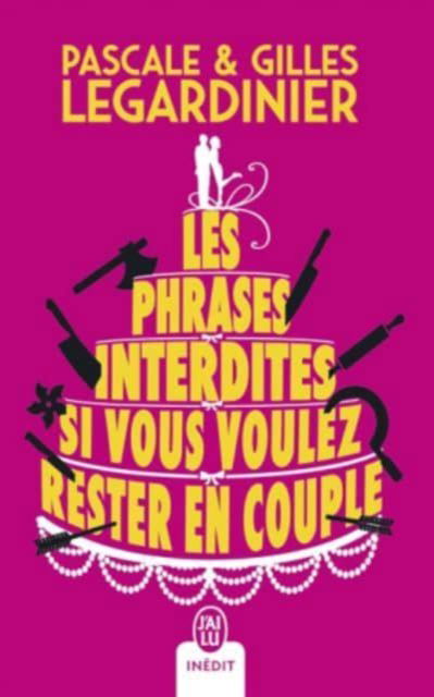 Cover for Gilles Legardinier · Les phrases interdites si vous voulez rester en couple (Paperback Book) (2019)