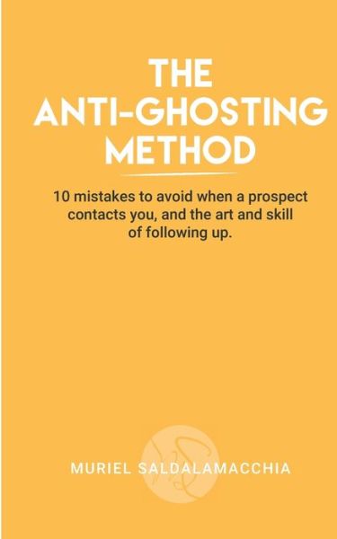 Cover for Muriel Saldalamacchia · The Anti-Ghosting Method (Paperback Book) (2021)