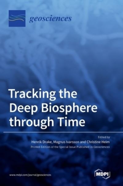 Cover for Henrik Drake · Tracking the Deep Biosphere through Time (Hardcover Book) (2021)