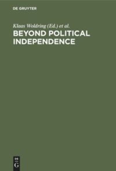 Cover for Klaas Woldring · Beyond Political Independence (Hardcover Book) (1984)