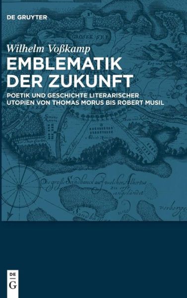 Cover for Voßkamp · Emblematik der Zukunft (Buch) (2016)