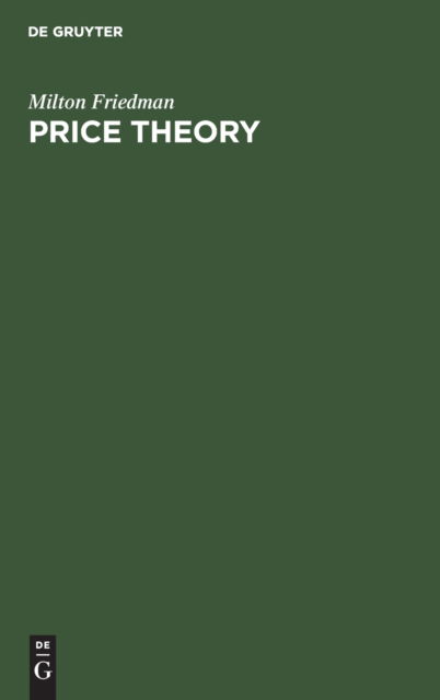Price Theory - Milton Friedman - Other - de Gruyter GmbH, Walter - 9783112417515 - December 31, 1986