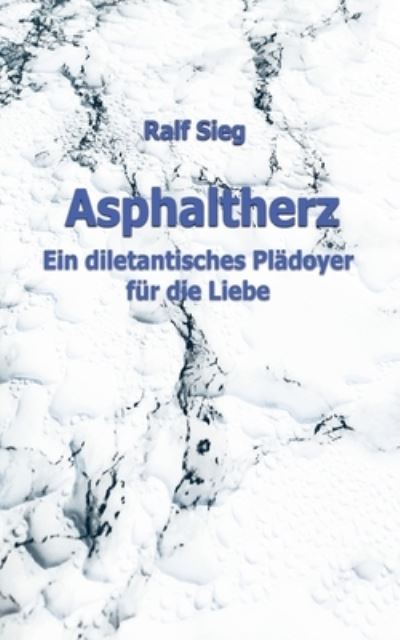 Cover for Sieg · Asphaltherz (Bog) (2020)