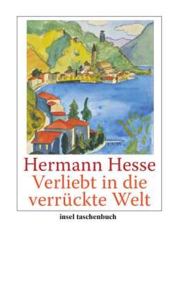 Cover for Hermann Hesse · Insel TB.3651 Hesse.Verliebt.Verr. Welt (Bok)