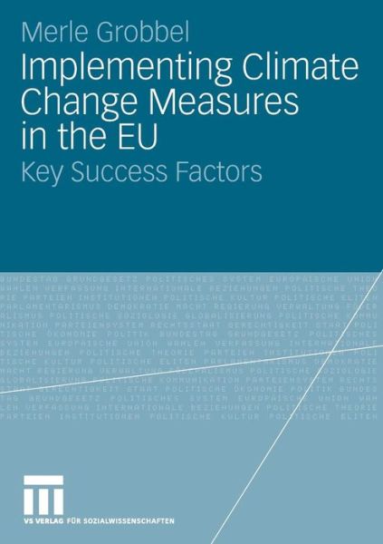 Cover for Merle Grobbel · Implementing Climate Change Measures in the EU: Key Success Factors (Book) [2009 edition] (2008)