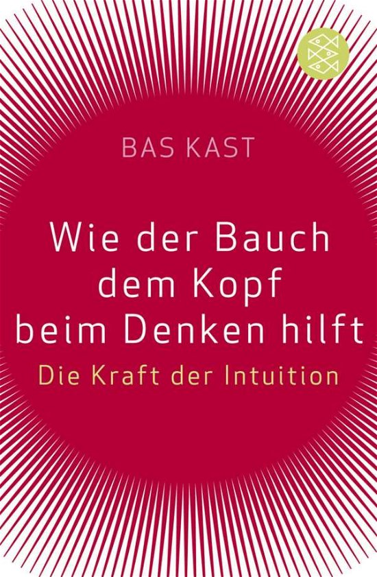 Cover for Bas Kast · Fischer TB.17451 Kast.Wie der Bauch (Book)