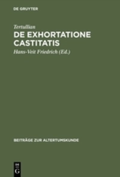 Cover for Tertullian · De exhortatione castitatis (Bog) (1990)
