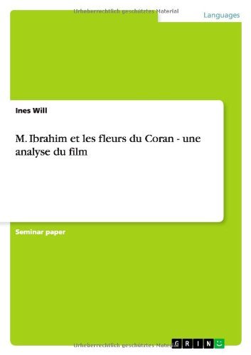 M. Ibrahim et les fleurs du Coran - Will - Bücher - GRIN Verlag - 9783640583515 - 3. April 2010