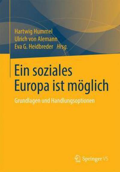 Cover for Hartwig Hummel · Ein Soziales Europa Ist Moeglich: Grundlagen Und Handlungsoptionen (Paperback Book) [2015 edition] (2015)