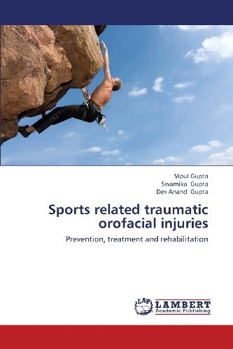 Cover for Dev Anand Gupta · Sports Related Traumatic Orofacial Injuries: Prevention, Treatment and Rehabilitation (Paperback Book) (2013)