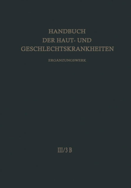 Cover for H Fischer · Nicht Entzundliche Dermatosen: Boesartige Geschwulste - Leukamie (Paperback Book) [Softcover Reprint of the Original 1st 1979 edition] (2013)