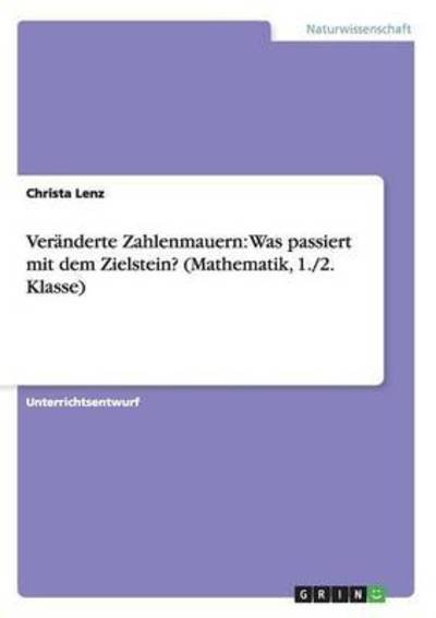 Cover for Lenz · Veränderte Zahlenmauern: Was passi (Book) (2016)