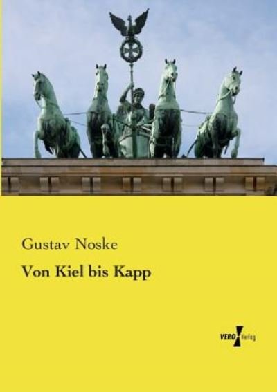 Cover for Noske · Von Kiel bis Kapp (Bok) (2019)