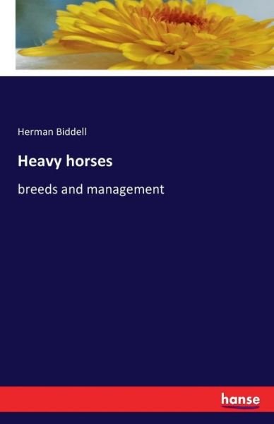 Cover for Biddell · Heavy horses (Book) (2016)