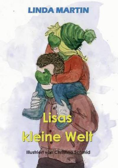 Cover for Martin · Lisas kleine Welt (Buch) (2016)