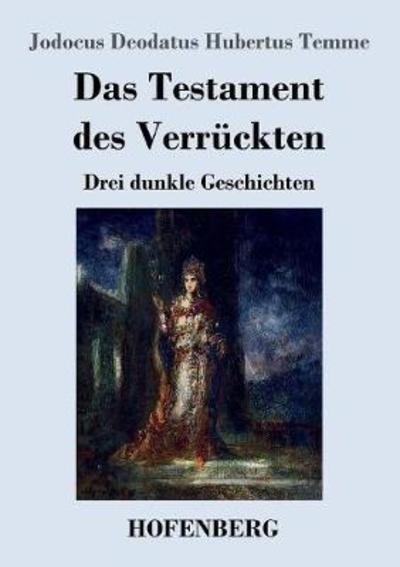 Cover for Temme · Das Testament des Verrückten (Buch) (2018)