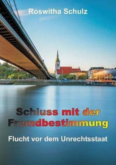 Cover for Schulz · Schluss mit der Fremdbestimmung (Book) (2017)