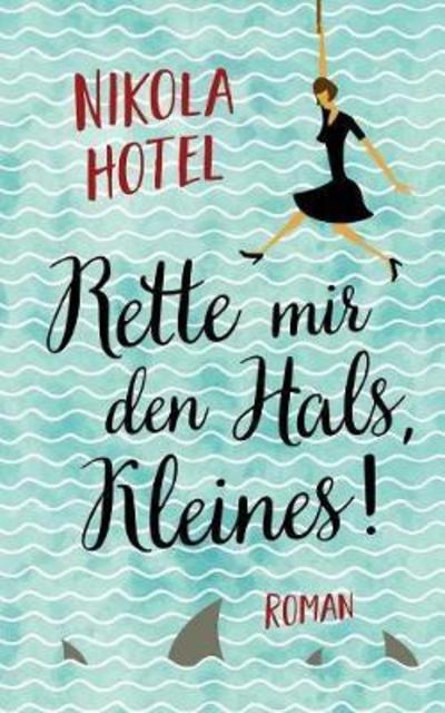 Cover for Nikola Hotel · Rette mir den Hals, Kleines! (Paperback Book) (2019)