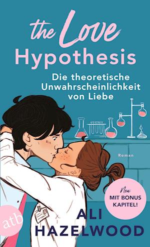 Cover for Ali Hazelwood · The Love Hypothesis – Die theoretische Unwahrscheinlichkeit von Liebe (Bok) (2024)