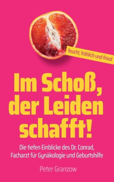 Cover for Granzow · Im Schoß, der Leiden schafft - (Book) (2020)