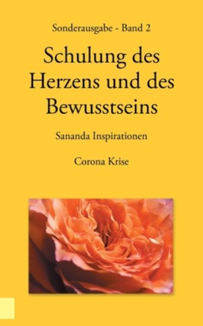 Cover for Heike Stuckert · Sonderausgabe - Schulung des Herzens und des Bewusstseins - Sananda Inspirationen: Corona Krise (Paperback Book) (2020)