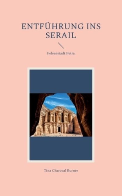 Cover for Tina Charcoal Burner · Entfhrung ins Serail (Paperback Book) (2022)