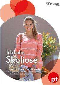 Cover for Weiß · Ich habe Skoliose (Buch)