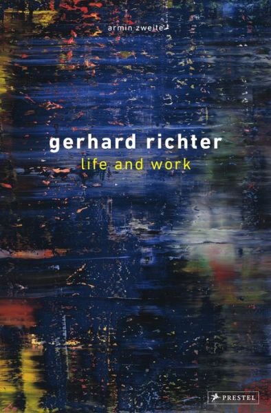 Gerhard Richter: Life and Work - Armin Zweite - Boeken - Prestel - 9783791386515 - 22 januari 2020
