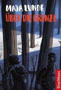 Cover for Lunde · Über die Grenze (Book)
