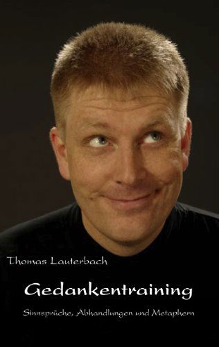 Cover for Thomas Lauterbach · Gedankentraining (Paperback Book) [German edition] (2006)