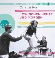 Cover for Carmen Korn · Zwischen heute und morgen (Audiobook (CD)) (2023)