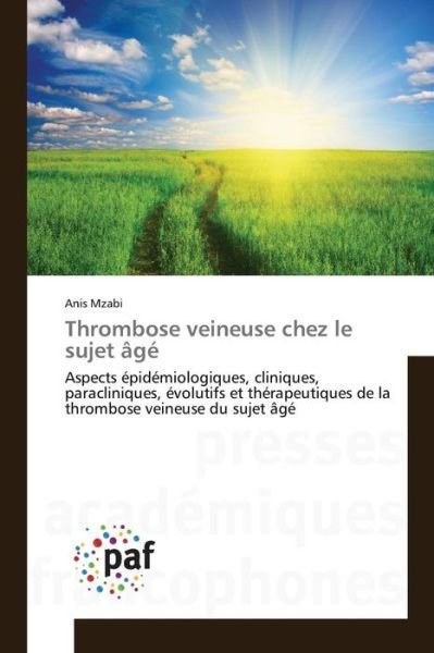 Cover for Mzabi Anis · Thrombose Veineuse Chez Le Sujet Age (Taschenbuch) (2018)