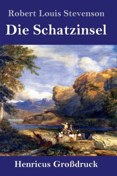 Cover for Robert Louis Stevenson · Die Schatzinsel (Grossdruck) (Hardcover Book) (2019)