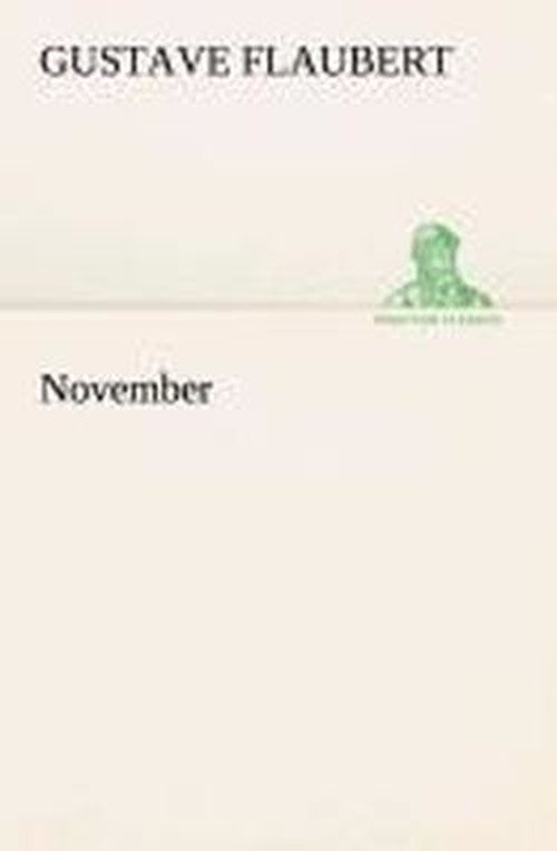 Cover for Gustave Flaubert · November (Tredition Classics) (German Edition) (Pocketbok) [German edition] (2013)