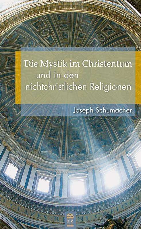 Cover for Schumacher · Die Mystik im Christentum un (Buch)